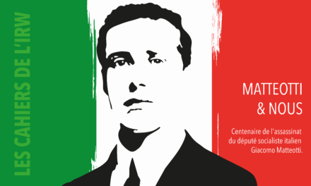 Matteotti & nous | Cahier n°3 de l’IRW-CGSP